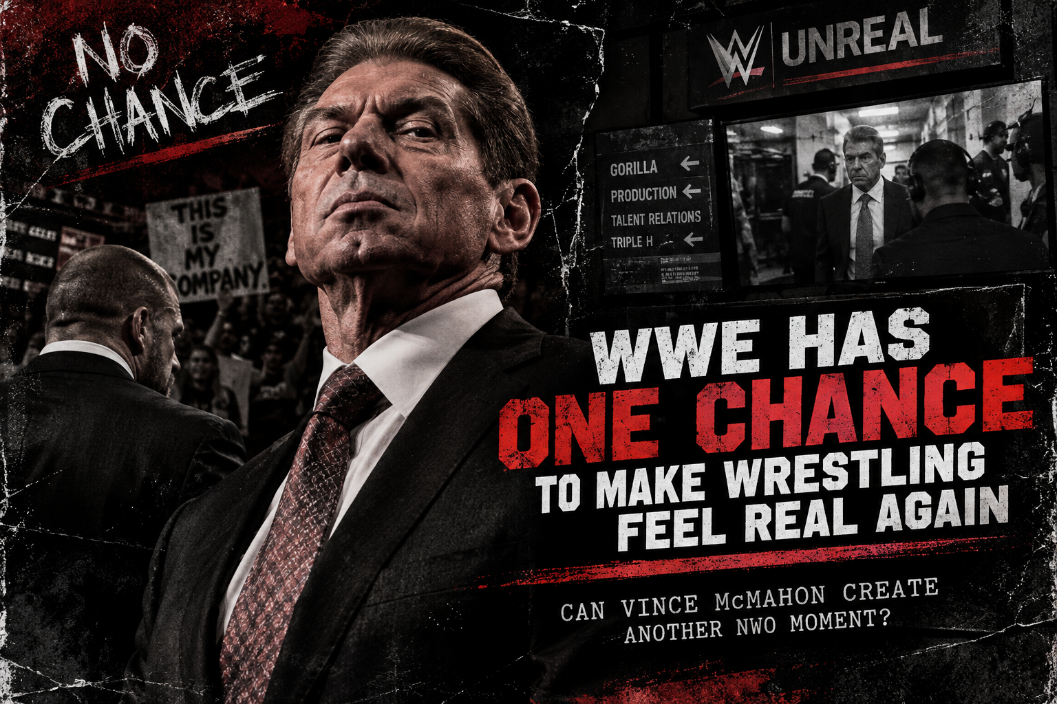 WWE Has ONE CHANCE to Make Wrestling Feel Real Again